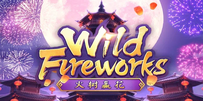 Cara Pasti Bikin Maxwin di Slot Wild Fireworks